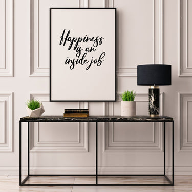 Happiness Is An Inside Job - D'Luxe Prints