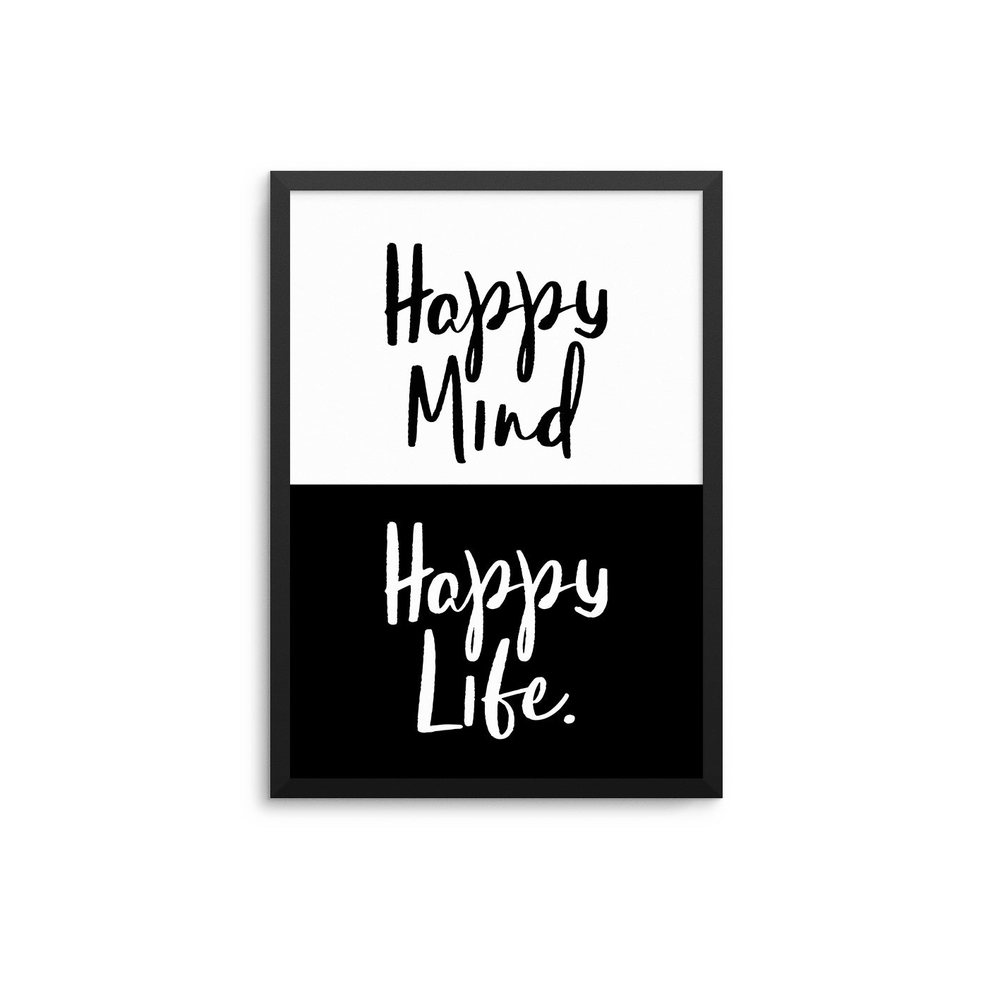 Happy Mind Happy Life II - D'Luxe Prints