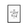 Have Courage And Be Kind - D'Luxe Prints