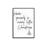 Have Yourself A Merry Little Christmas - D'Luxe Prints