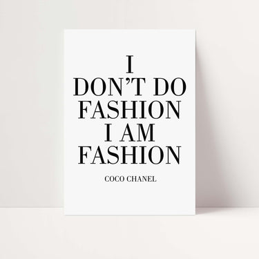 I Don't Do Fashion Poster - D'Luxe Prints
