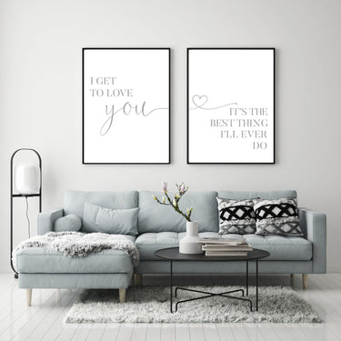 I Get To Love You Set - D'Luxe Prints