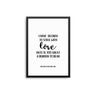 I Have Decided To Stick With Love... - D'Luxe Prints