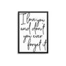 I Love You & Don't Forget It - D'Luxe Prints
