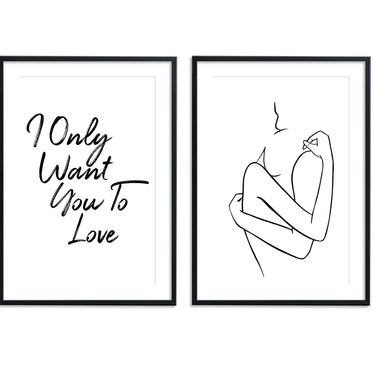 I Only Want You To Love Set - BW - D'Luxe Prints