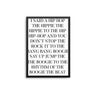 I Said A Hip Hop... - D'Luxe Prints