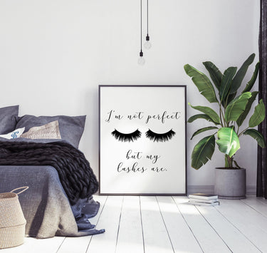 I'm Not Perfect But My Lashes Are - D'Luxe Prints