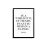 In A World Full Of Trends - D'Luxe Prints