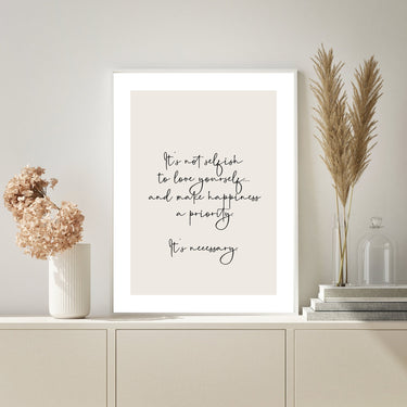 It's Not Selfish Poster - D'Luxe Prints