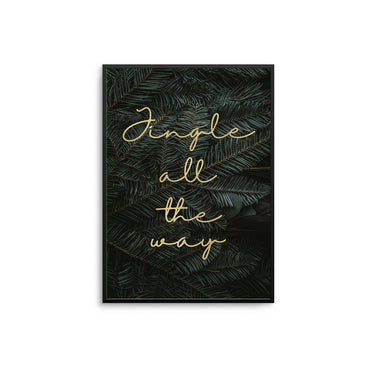 Jingle All The Way - D'Luxe Prints