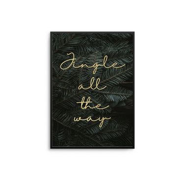 Jingle All The Way - D'Luxe Prints
