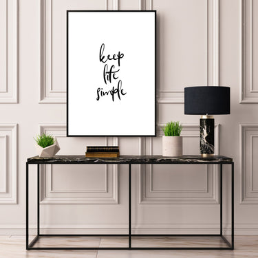 Keep Life Simple - D'Luxe Prints