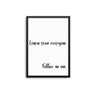 Learn From Everyone. - D'Luxe Prints