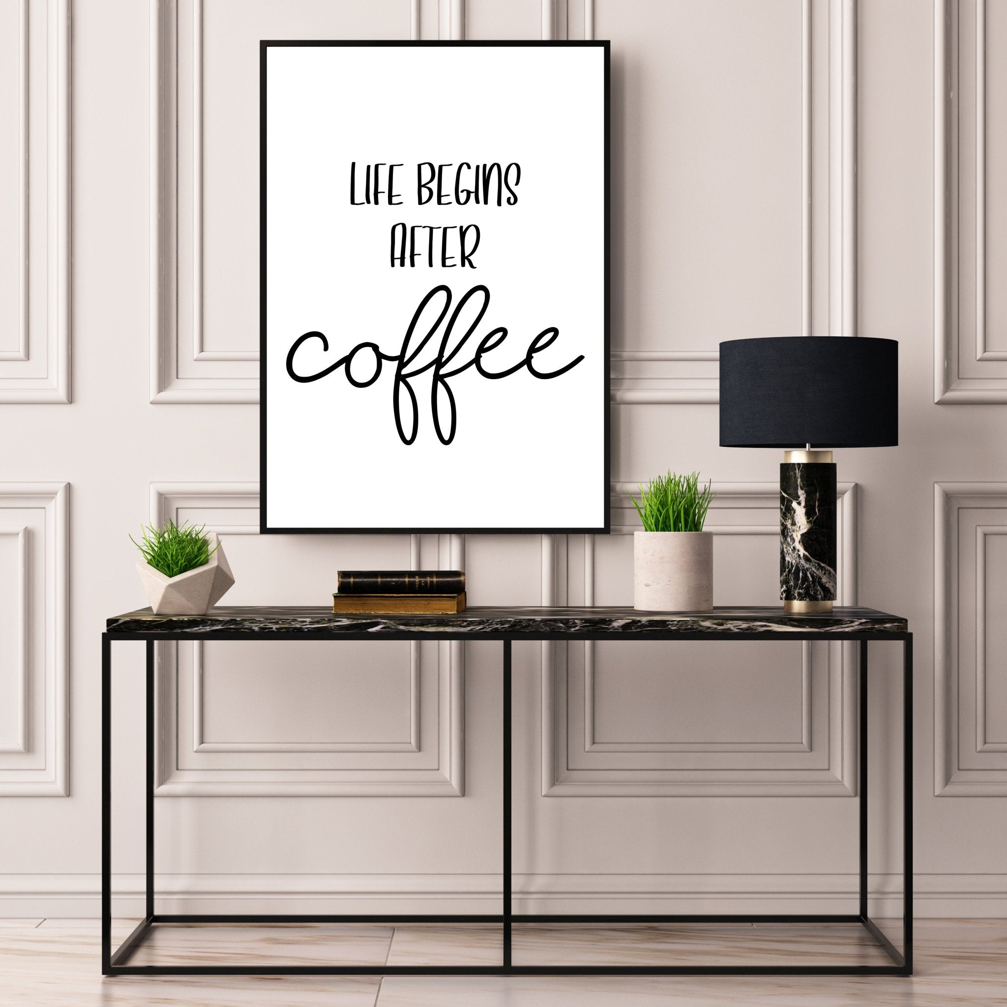 Life Begins After Coffee - D'Luxe Prints