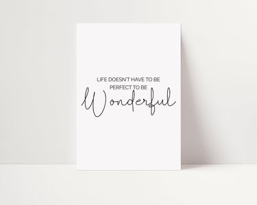 Life Doesn't Have To Be Perfect - D'Luxe Prints