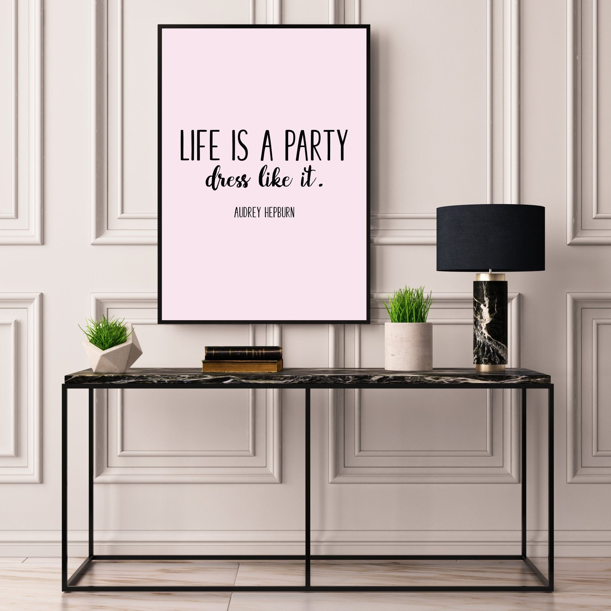 life is a party dress for it Life is a Party Dress for It Audrey Hepburn