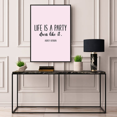 Life Is A Party Dress Like It - D'Luxe Prints