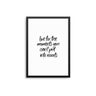 Live For The Moments... - D'Luxe Prints