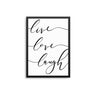 Live Love Laugh - D'Luxe Prints