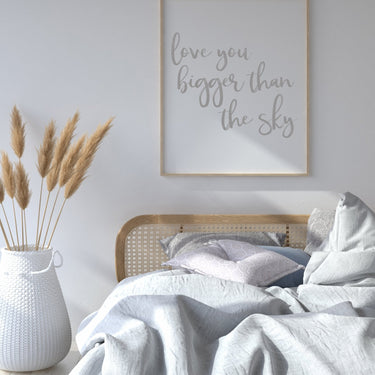 Love You Bigger Than The Sky - D'Luxe Prints