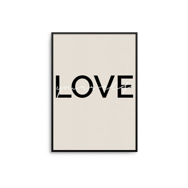 Love Yourself II Poster - D'Luxe Prints