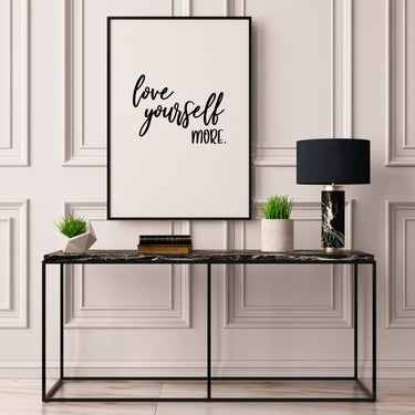 Love Yourself More. - D'Luxe Prints