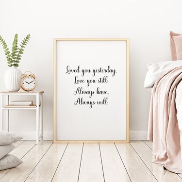 Loved You Yesterday - D'Luxe Prints