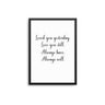 Loved You Yesterday - D'Luxe Prints