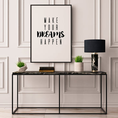 Make Your Dreams Happen - D'Luxe Prints