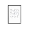 Nakey Nakey Naked - D'Luxe Prints