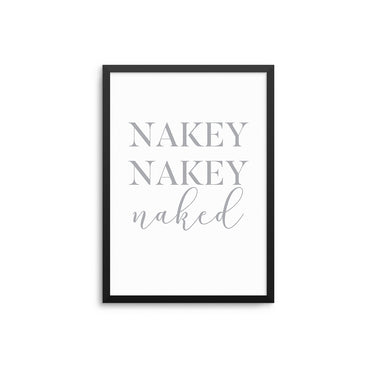 Nakey Nakey Naked - D'Luxe Prints