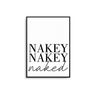 Nakey Nakey Naked II Poster - D'Luxe Prints