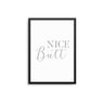 Nice Butt - D'Luxe Prints