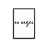 No Angel - D'Luxe Prints