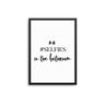 No #Selfies In The Bathroom - D'Luxe Prints