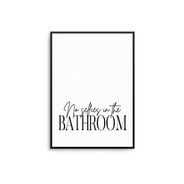 No Selfies In The Bathroom II - D'Luxe Prints