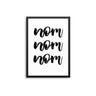Nom Nom Nom - D'Luxe Prints