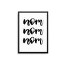 Nom Nom Nom - D'Luxe Prints