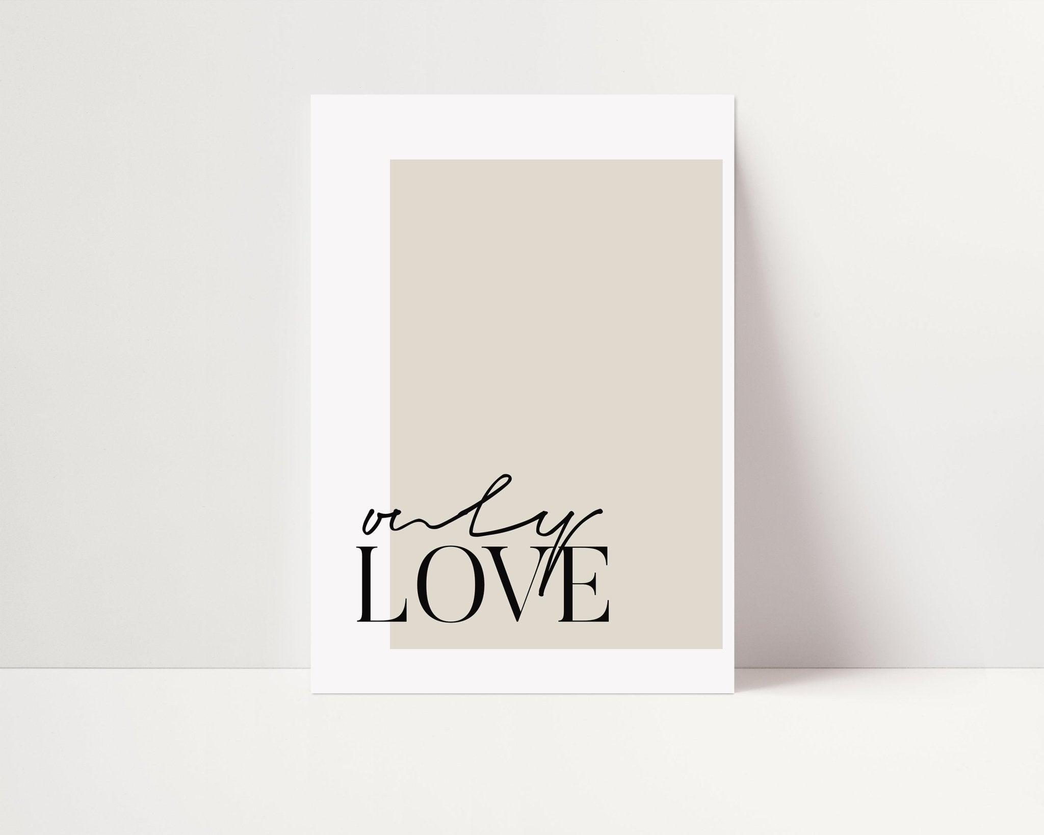 Only Love Poster - D'Luxe Prints