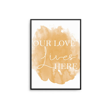 Our Love Lives Here - D'Luxe Prints