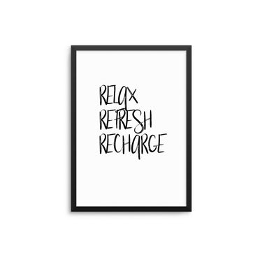 Relax Refresh Recharge - D'Luxe Prints