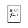 Rise and Shine - D'Luxe Prints