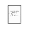 Save Water Drink Prosecco - D'Luxe Prints