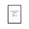 Save Water Drink Rum - D'Luxe Prints