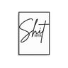 Sh*t Happens - D'Luxe Prints