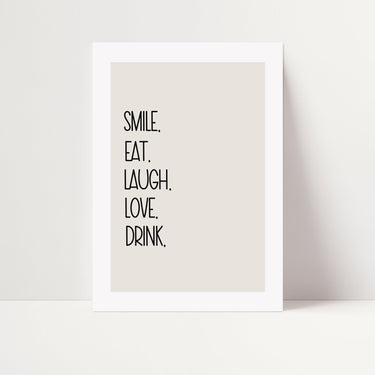 Smile. Eat. Laugh... Poster - D'Luxe Prints