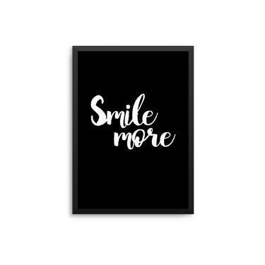 Smile More - D'Luxe Prints