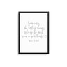 Sometime The Littlest Things... - D'Luxe Prints