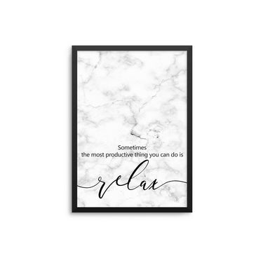 Sometimes... Relax - D'Luxe Prints