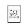 Splish Splash Splosh - D'Luxe Prints
